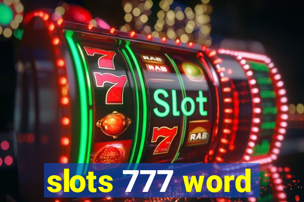 slots 777 word